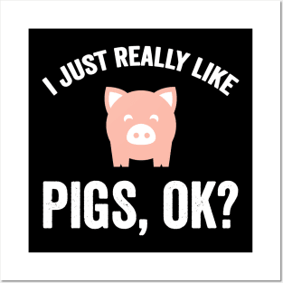 I just really like pigs ok Posters and Art